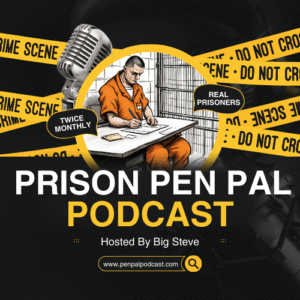 Prison Pen Pal Podcast Trailer