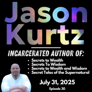 Jason Kurtz - Incarcerated Author